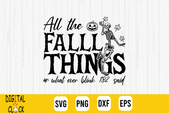 All the Fall Things Halloween Skeleton Graphics for T-Shirt Designs