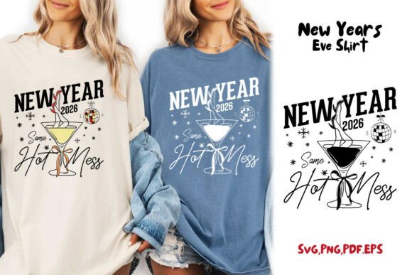 Fun New Year Hot Mess Graphics for T-Shirt Designs