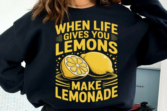 Funny Quotes Lemons PNG Graphics for T-Shirt Designs