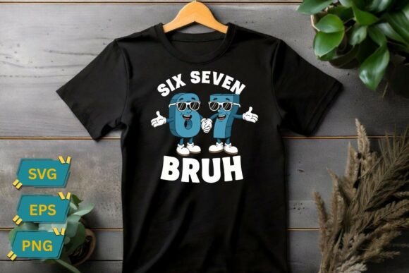 Funny Six Seven Bruh Meme T-Shirt Design Graphics